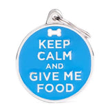 My Family ID Tag Charm Keep Calm & Give Me Food